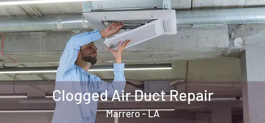  Clogged Air Duct Repair Marrero - LA