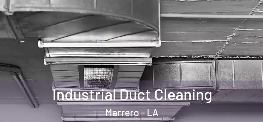  Industrial Duct Cleaning Marrero - LA