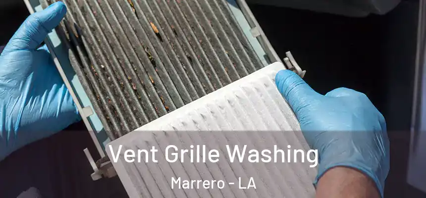 Vent Grille Washing Marrero - LA